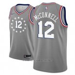 Camiseta Philadelphia 76ers T.j. McConnell NO 12 Ciudad 2018-19 Gris